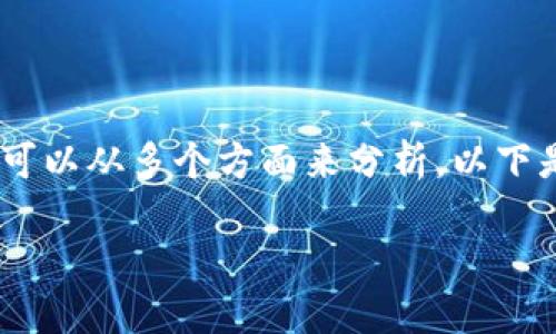 在考虑TP钱包中波场（TRC20）USDT转不出来的情况时，我们可以从多个方面来分析，以下是一个符合的、关键词和内容大纲，帮助更好地理解这个问题。

TP钱包波场USDT转不出来的原因及解决方案